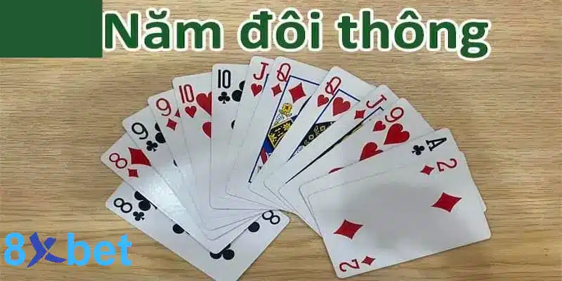 Giới thiệu về 5 đôi thông - Bộ bài mạnh nhất trong Tiến lên