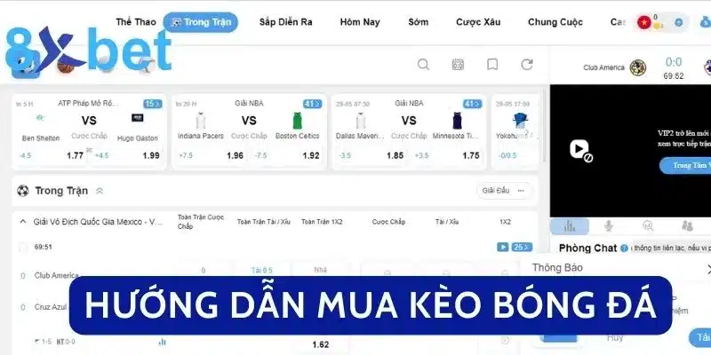 Hướng dẫn mua kèo bóng đá tại 8xbet