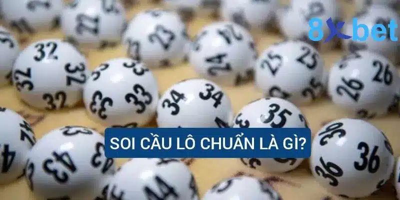 Khái niệm “Soi cầu lô là gì?”