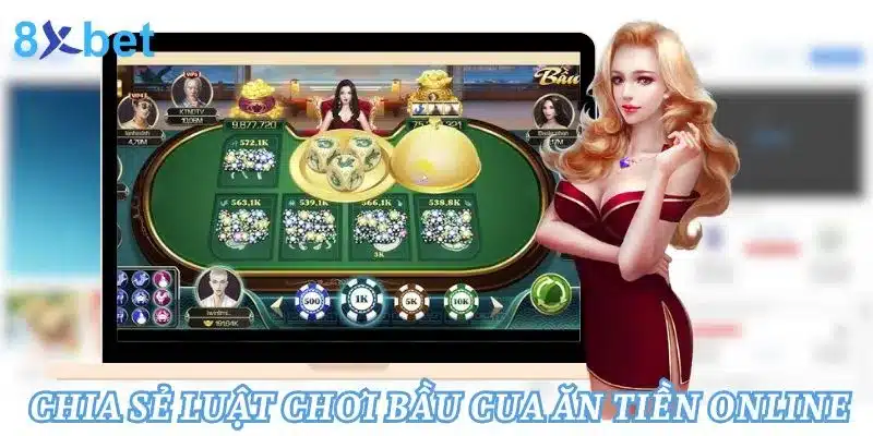 Luật chơi bầu cua tôm cá ăn tiền trực tuyến cho tân thủ