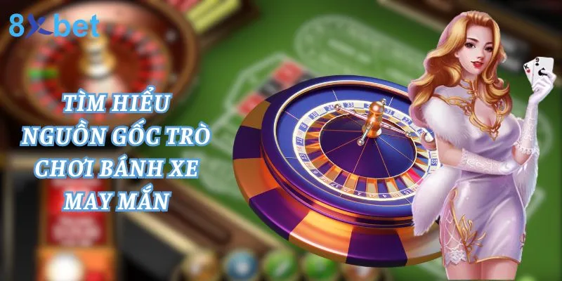 Roulette - trò chơi chơi đỏ đen hấp dẫn có nguồn gốc từ Châu Âu - Pháp